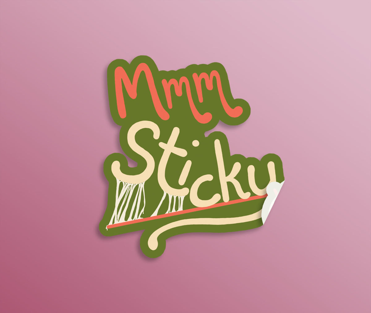 Pimento and light yellow hand drawn lettering on an olive background saying 'mmm. Sticky". The sticky is pulling away with a trail of stickyness.