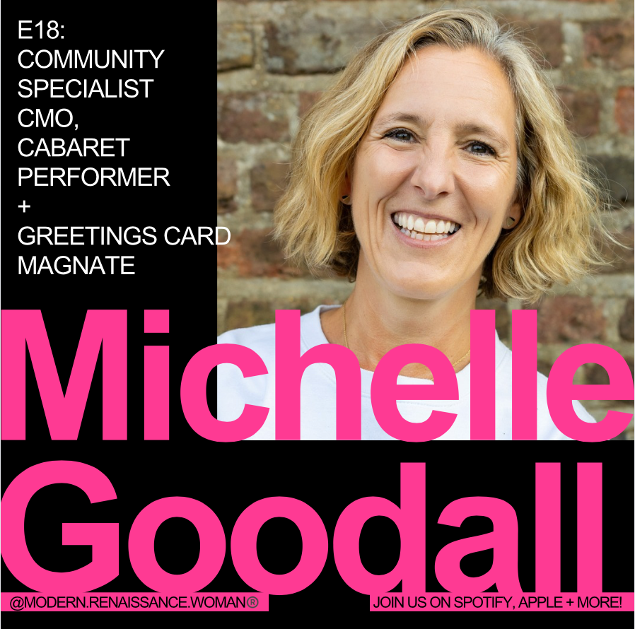 An image of Damn Fine Greetings  co-founder Michelle Goodall with the text Episode 18: Community specialist, CMO, Cabaret performer and greetings card magnate