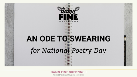 An open book with blank pages and a pencil entitled 'An ode to swearing for National Poetry Day' and the Damn Fine Greetings logo 