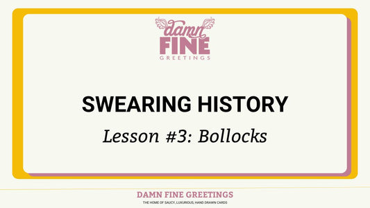 Swearing history lesson 3 - Bollocks