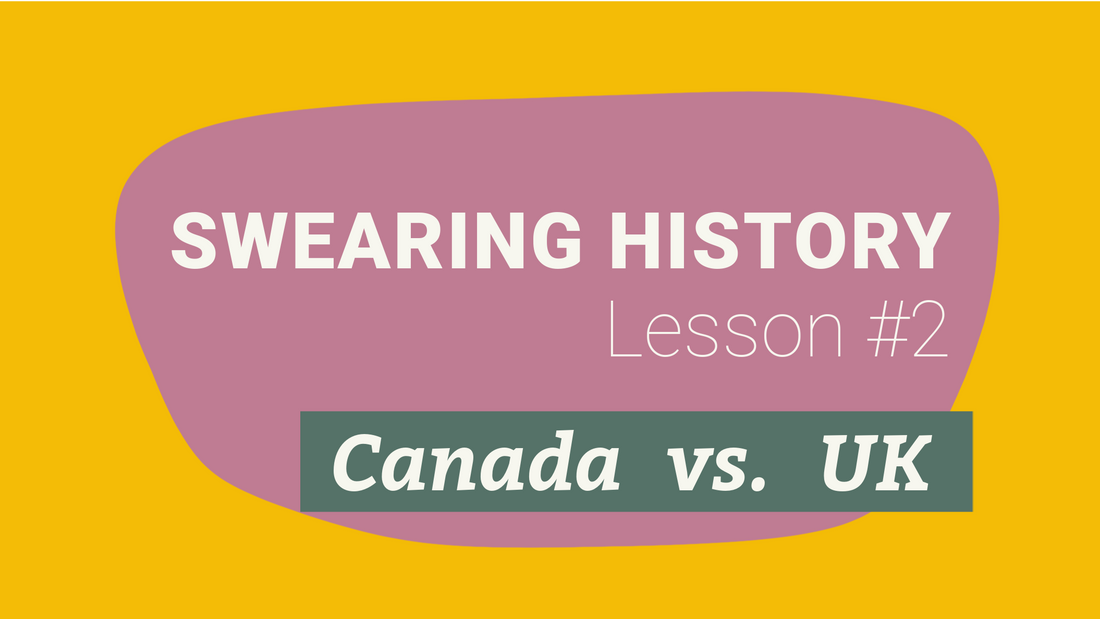 Why do people in the UK swear more than Canadians?