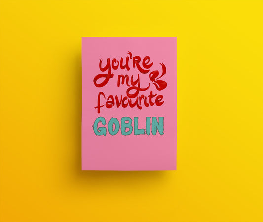 You're My Favourite Gobling Hand drawn lettering in red and green on a bright pink background greetings card
